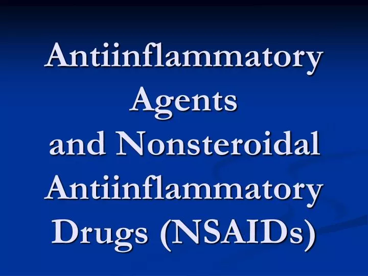 antiinflammatory agents and nonsteroidal antiinflammatory drugs nsaids