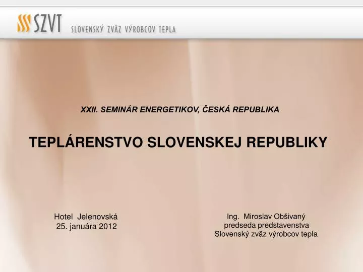 xxii semin r energetikov esk republika tepl renstvo slovenskej republiky