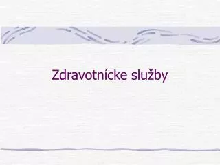 zdravotn cke slu by