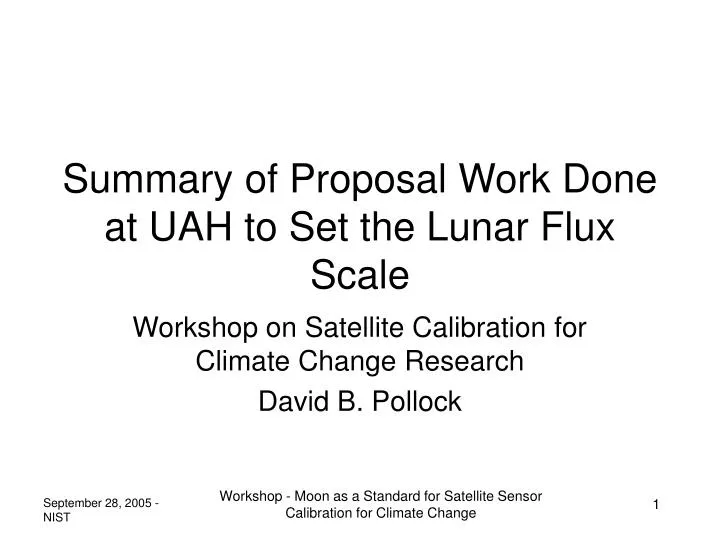 summary of proposal work done at uah to set the lunar flux scale