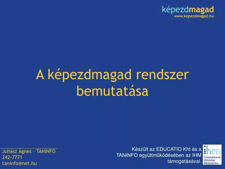 a k pezdmagad rendszer bemutat sa