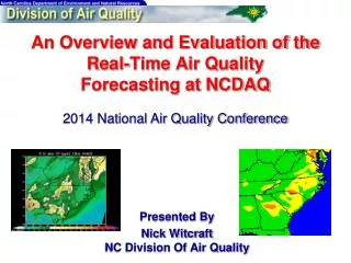 An Overview and Evaluation of the Real-Time Air Quality Forecasting at NCDAQ