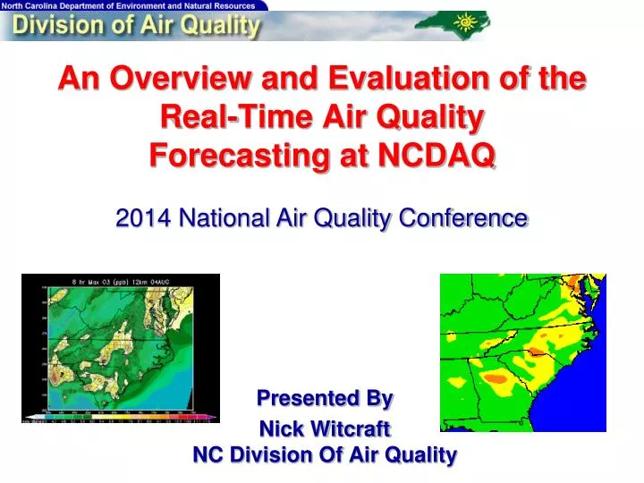 an overview and evaluation of the real time air quality forecasting at ncdaq