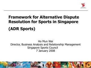 Framework for Alternative Dispute Resolution for Sports in Singapore (ADR Sports)