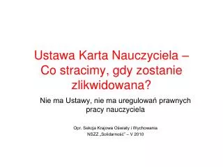 ustawa karta nauczyciela co stracimy gdy zostanie zlikwidowana