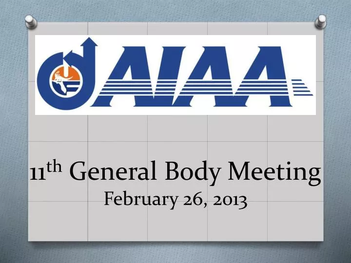 11 th general body meeting february 26 2013