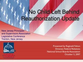 No Child Left Behind 	Reauthorization Update