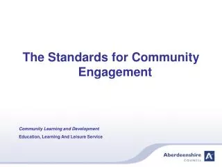The Standards for Community Engagement Community Learning and Development