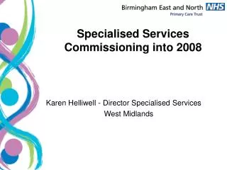 Specialised Services Commissioning into 2008