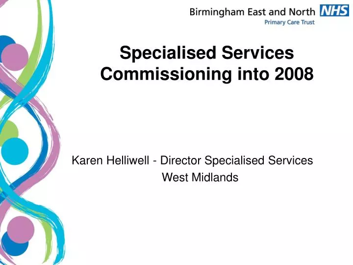 specialised services commissioning into 2008