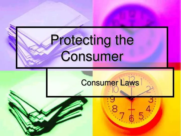 protecting the consumer