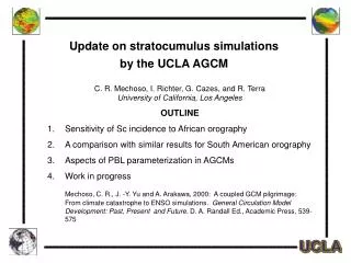 Update on stratocumulus simulations by the UCLA AGCM