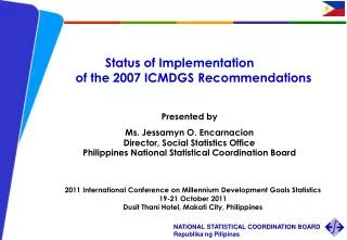 Status of Implementation of the 2007 ICMDGS Recommendations