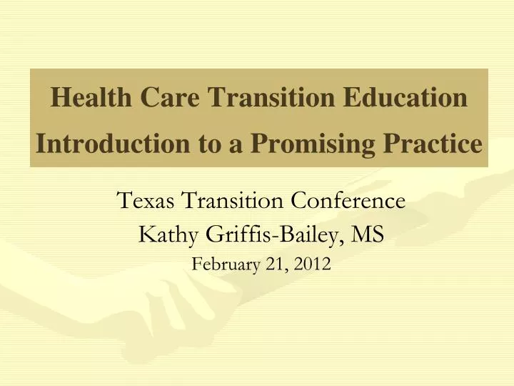 health care transition education introduction to a promising practice