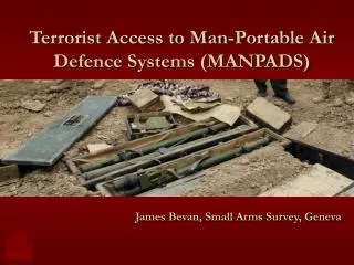 Terrorist Access to Man-Portable Air Defence Systems (MANPADS)