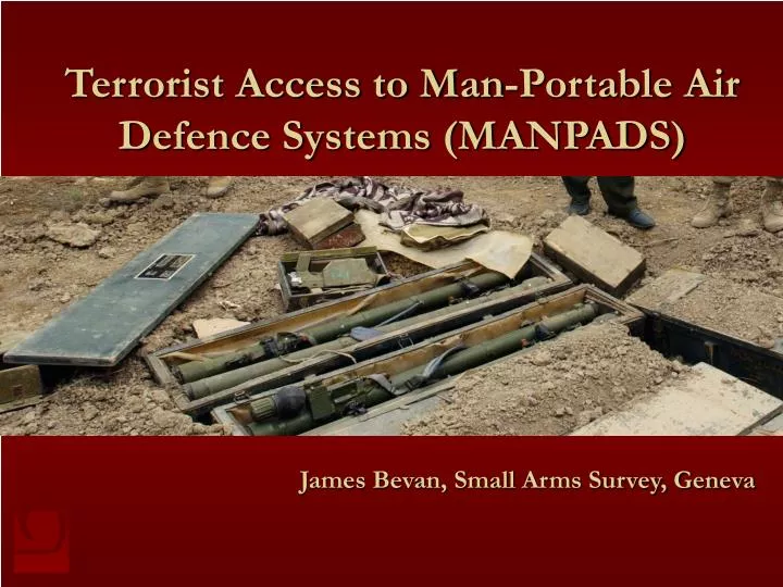 terrorist access to man portable air defence systems manpads