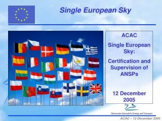 ACAC Single European Sky: Certification and Supervision of ANSPs 12 December 2005
