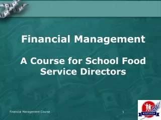 Financial Management A Course for School Food Service Directors