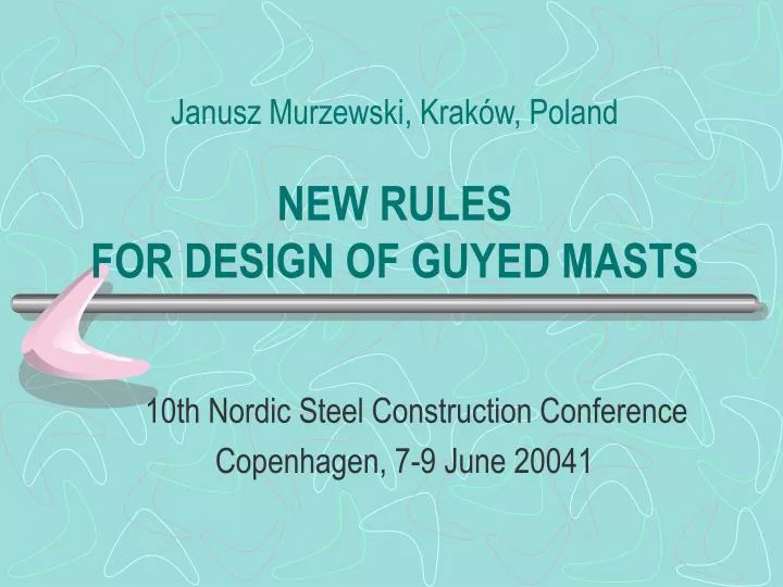 janusz murzewski krak w poland new rules for design of guyed masts