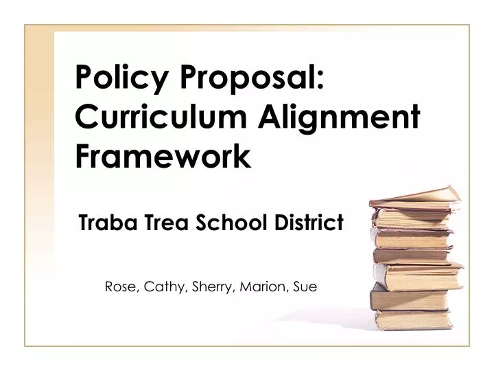 policy proposal curriculum alignment framework
