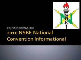 2010 NSBE National Convention Informational