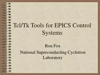 Tcl/Tk Tools for EPICS Control Systems