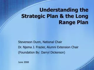 Understanding the Strategic Plan &amp; the Long Range Plan