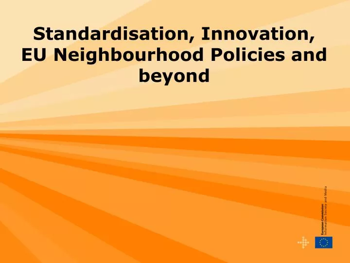 standardisation innovation eu neighbourhood policies and beyond