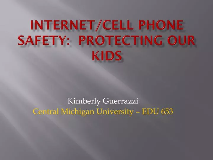 internet cell phone safety protecting our kids