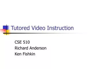 Tutored Video Instruction