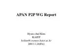 APAN P2P WG Report - slide 1