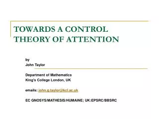 TOWARDS A CONTROL THEORY OF ATTENTION