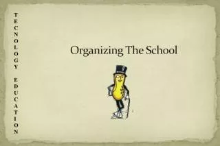 Organizing The School