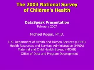 The 2003 National Survey of Children's Health