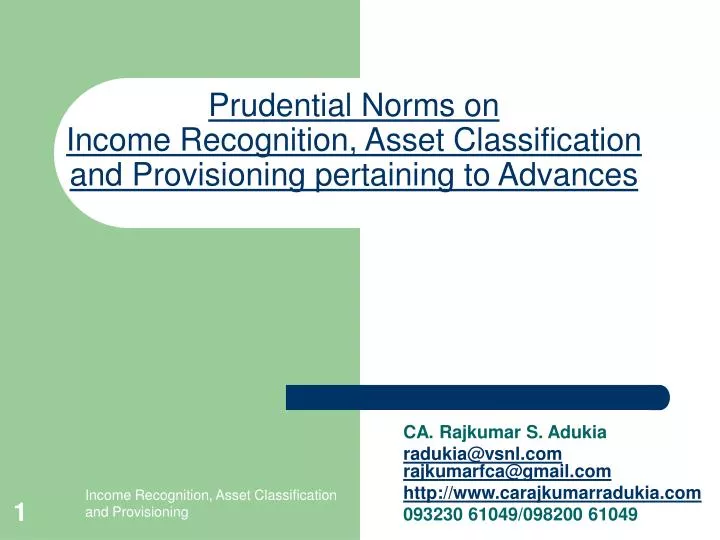 prudential norms on income recognition asset classification and provisioning pertaining to advances