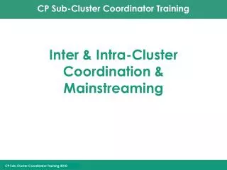 Inter &amp; Intra-Cluster Coordination &amp; Mainstreaming