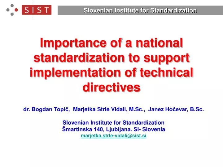 importance of a national standardization to support implementation of technical directives