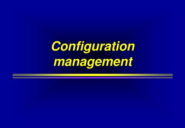 configuration management