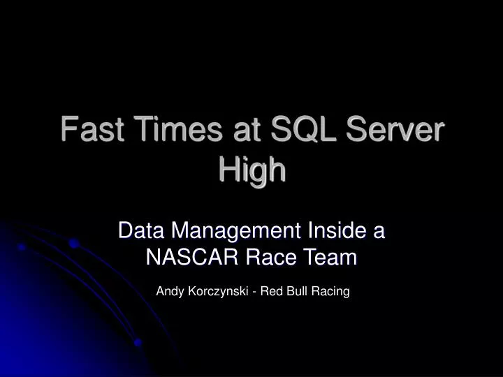 fast times at sql server high