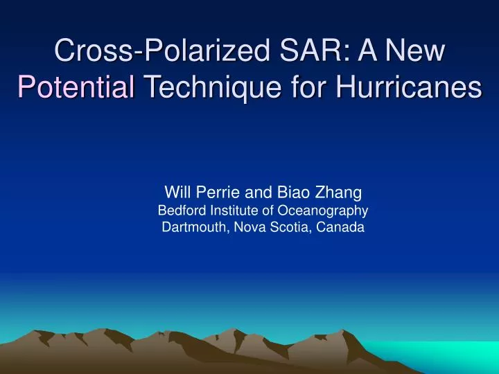 cross polarized sar a new potential technique for hurricanes