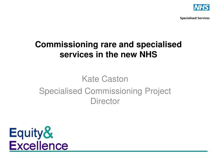 commissioning rare and specialised services in the new nhs