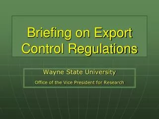 Briefing on Export Control Regulations