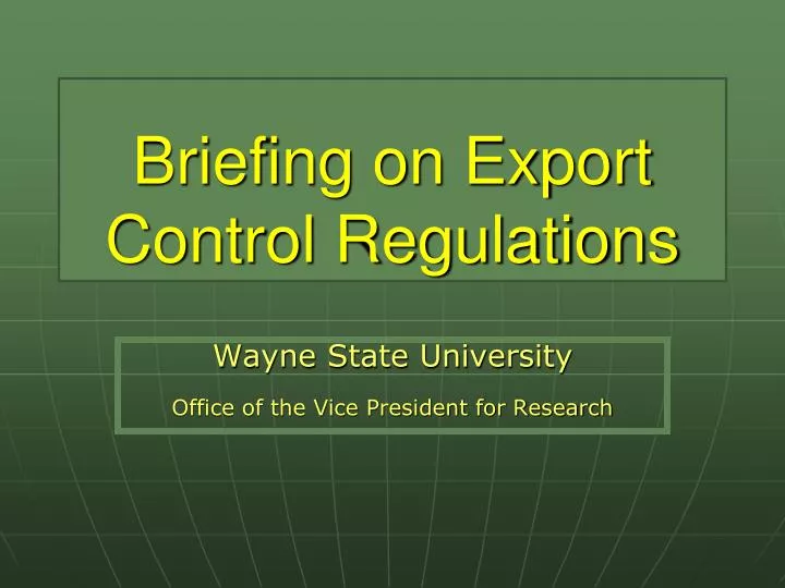 briefing on export control regulations