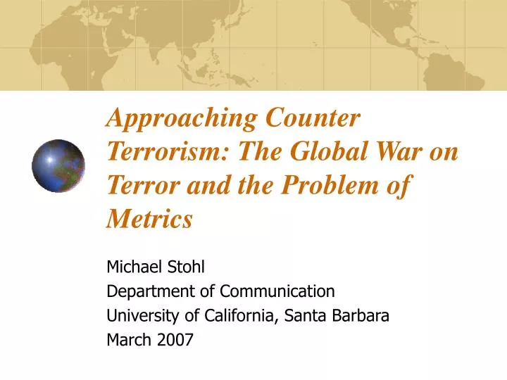 approaching counter terrorism the global war on terror and the problem of metrics