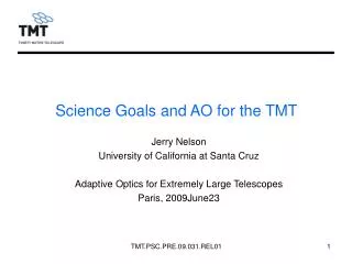 Science Goals and AO for the TMT