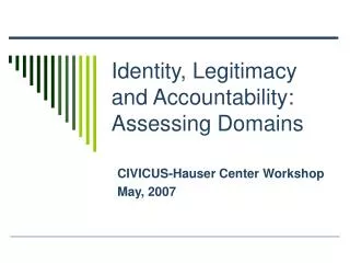 Identity, Legitimacy and Accountability: Assessing Domains