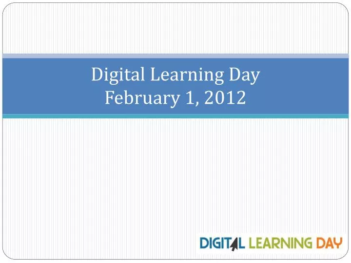 digital learning day february 1 2012