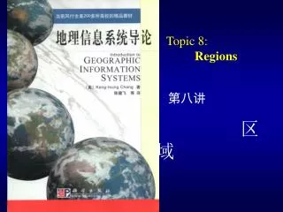 Topic 8: Regions