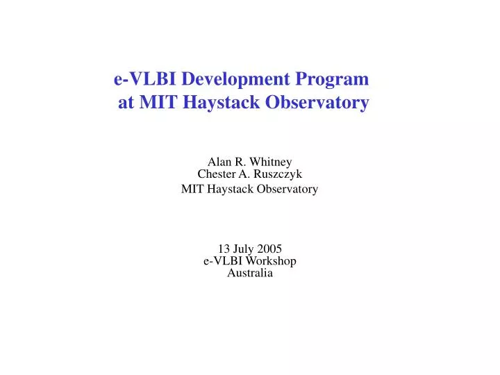 e vlbi development program at mit haystack observatory