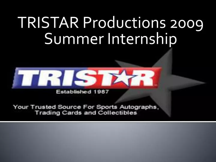 tristar productions 2009 summer internship